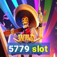 5779 slot